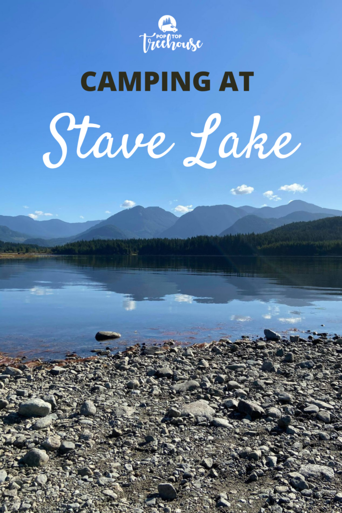 Stave Lake Camping Review